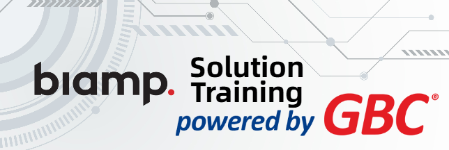 BIAMP Solution Training powered by GBC - 28 octombrie 2025